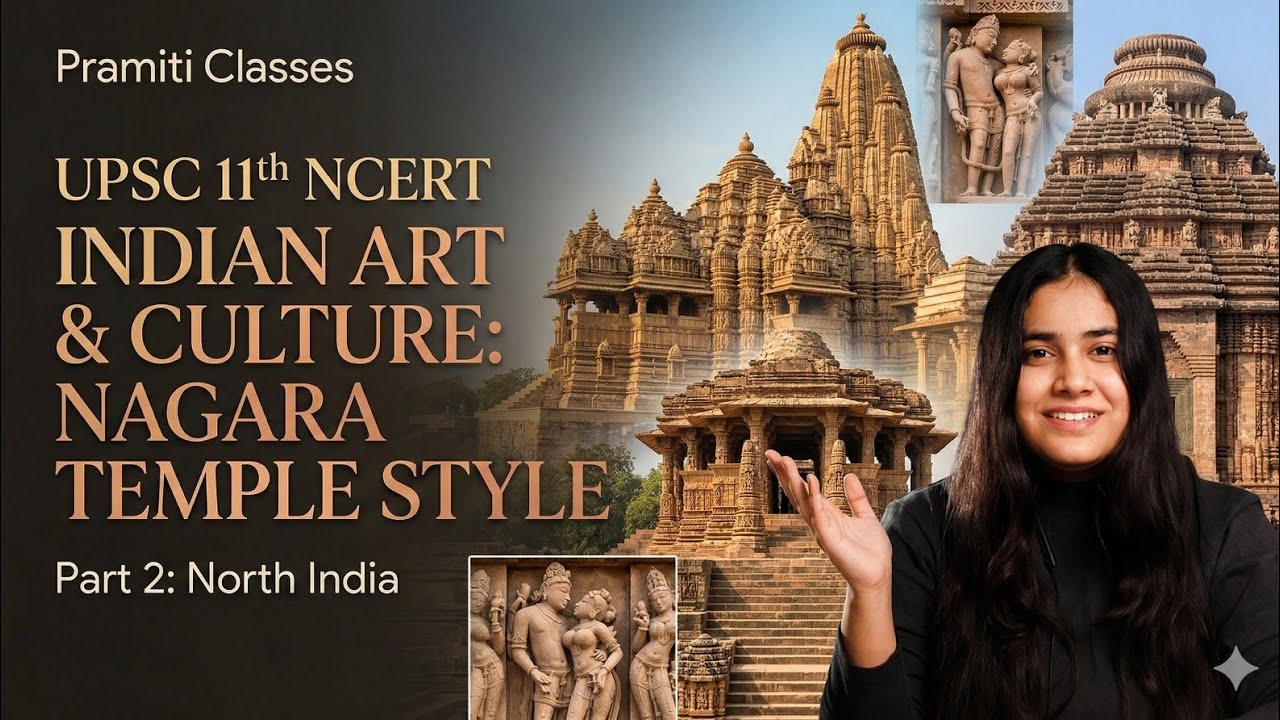 UPSC NCERT Notes - Temple Architecture & Sculpture Part 2 Class 11 Art & Culture Ch 6