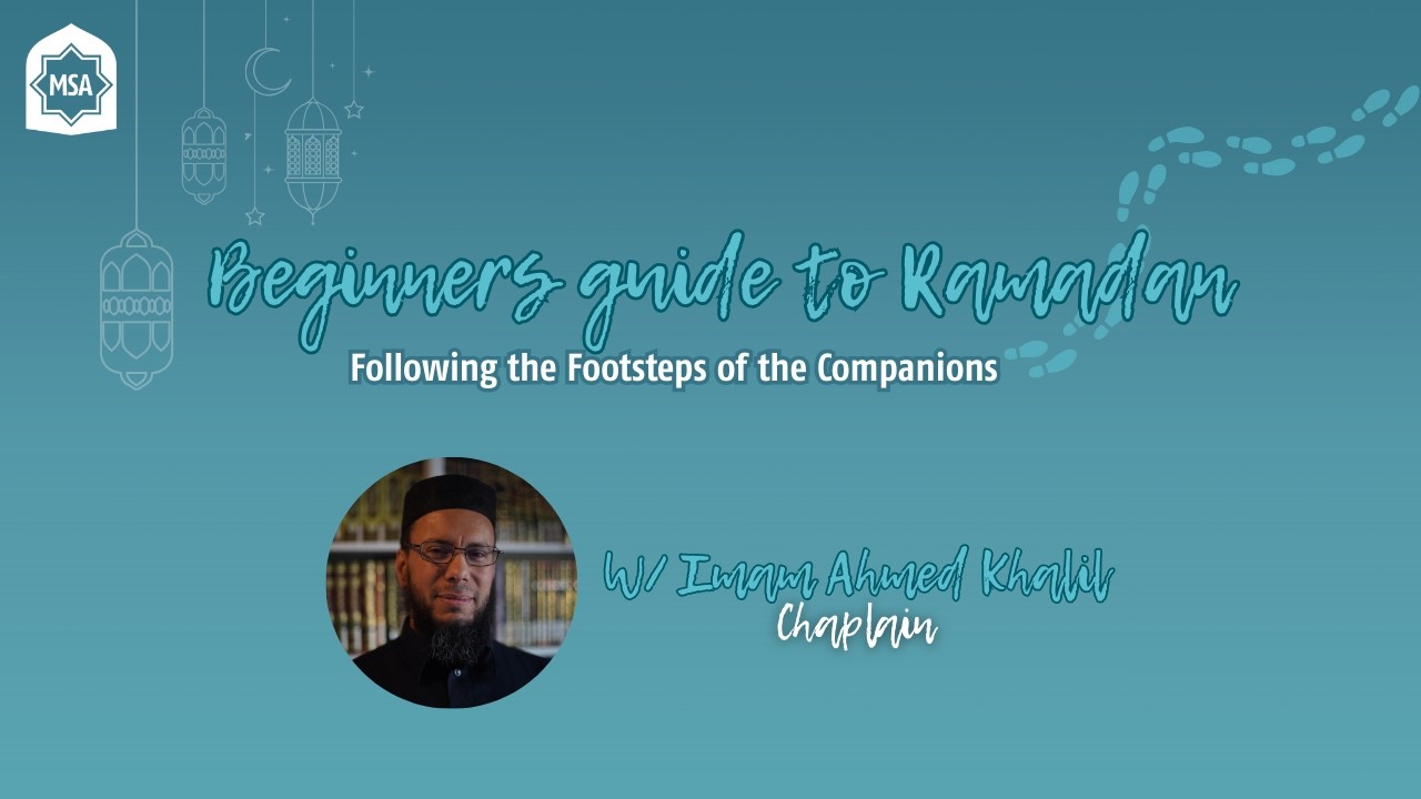 Beginners Guide to Ramadan w Sh. Ahmed Khalil