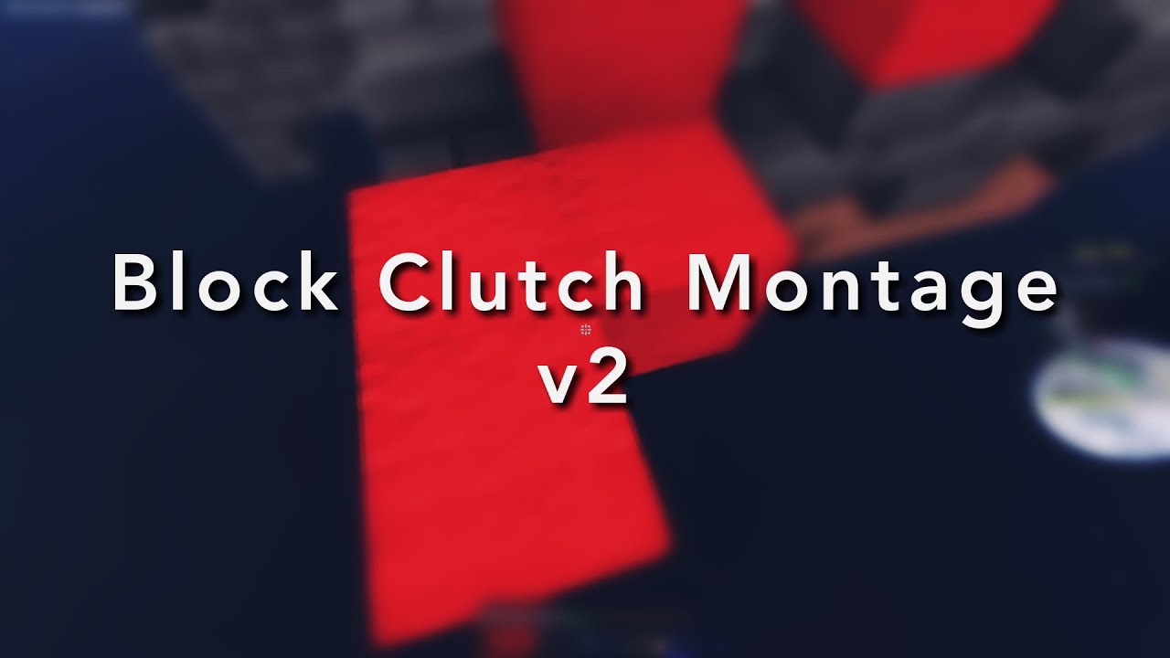 Block Clutch Montage