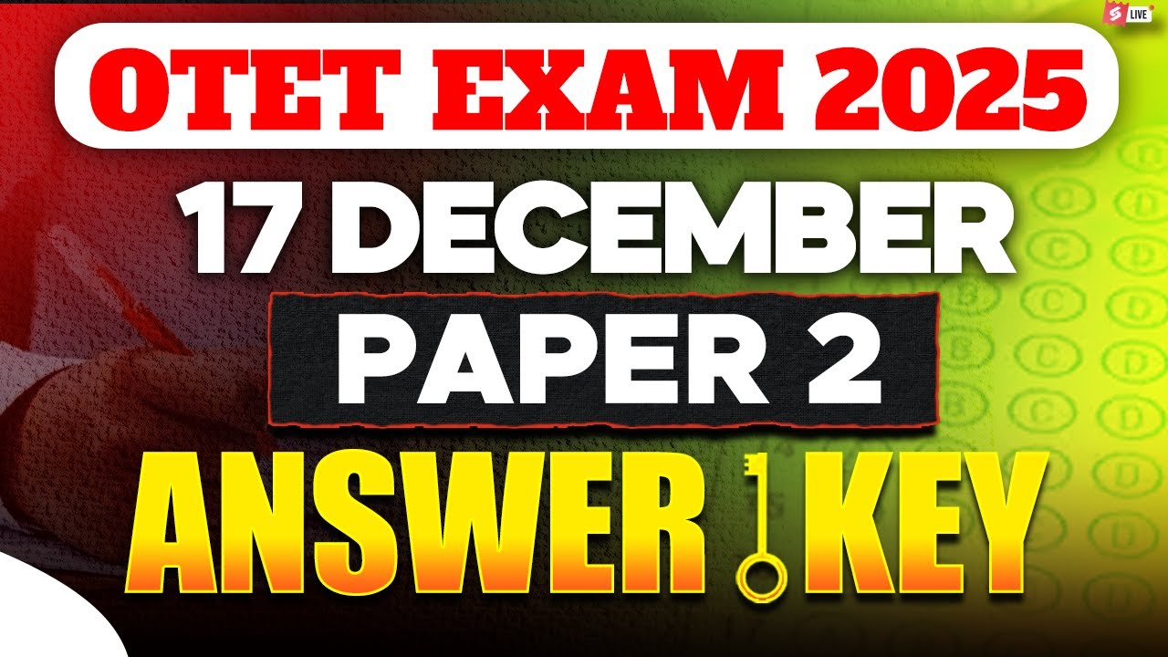 OTET 2025 Question Answer Paper 2 ( 17th December 2025 ) | Odisha TET Exam Answer Key Discussion,