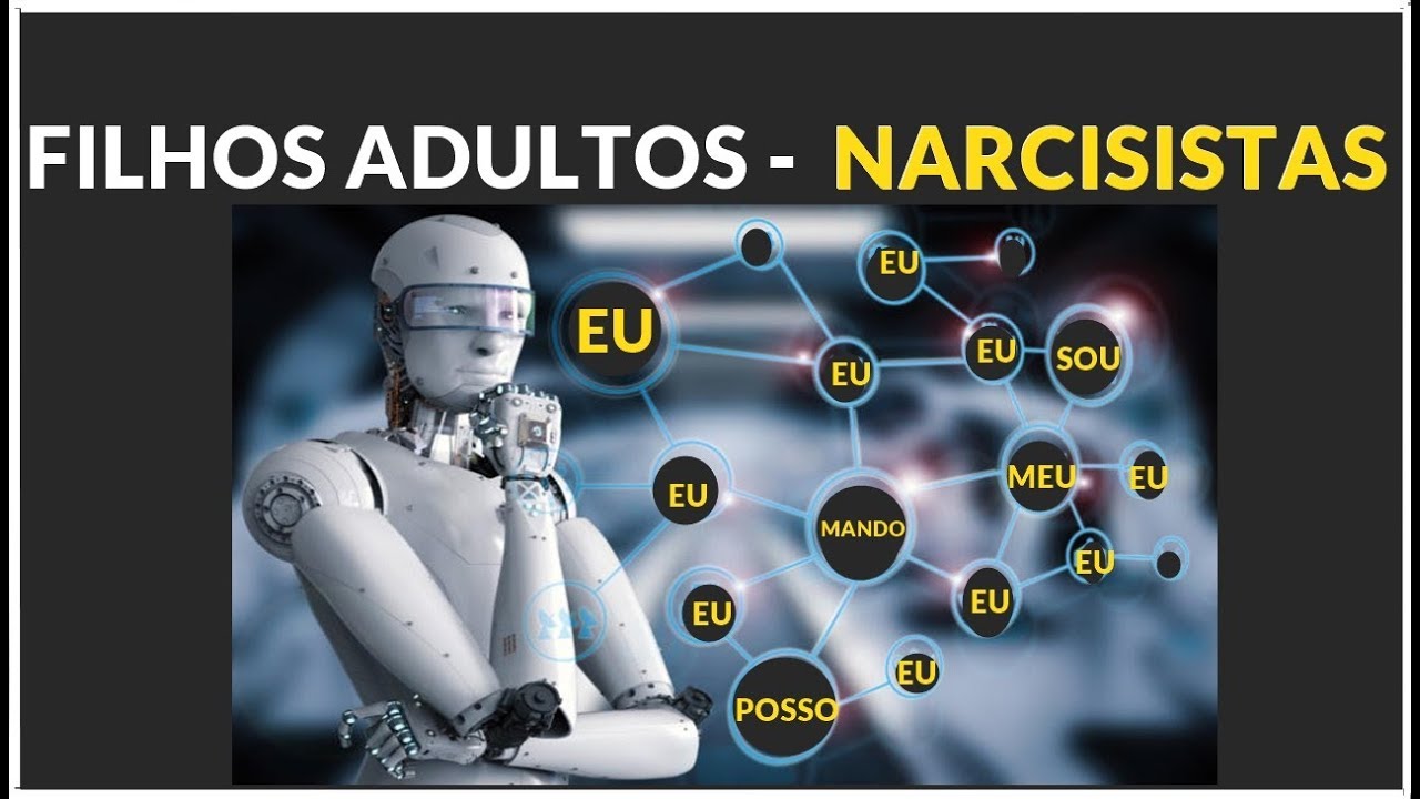 FILHOS ADULTOS - NARCISISTAS