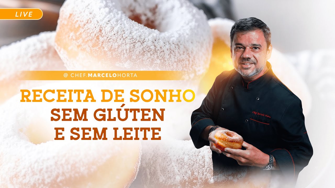 LIVE: Receita de Sonho sem Glúten e sem Leite | Marcelo Horta