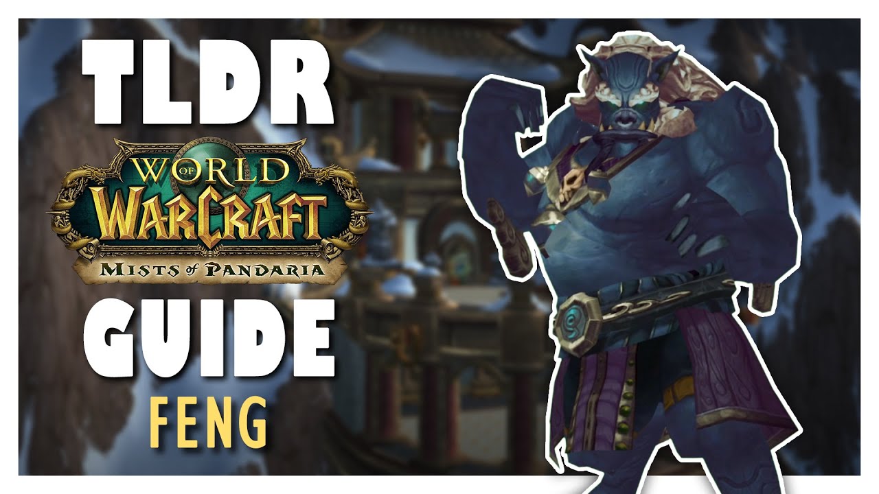 TLDR FENG Normal + Heroic Guide - Mogu'shan Vaults | MoP Classic