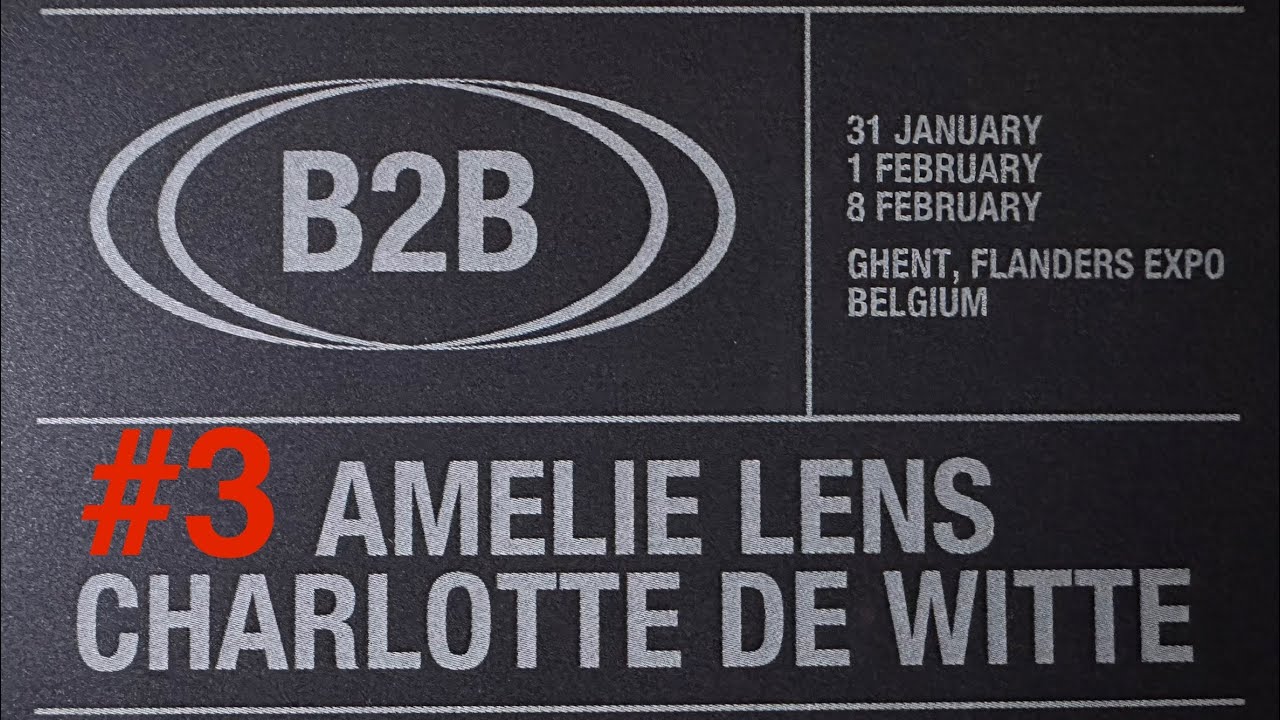 3# 08.02.25 Charlotte de Witte & Amelie Lens, B2B, Expo Gent