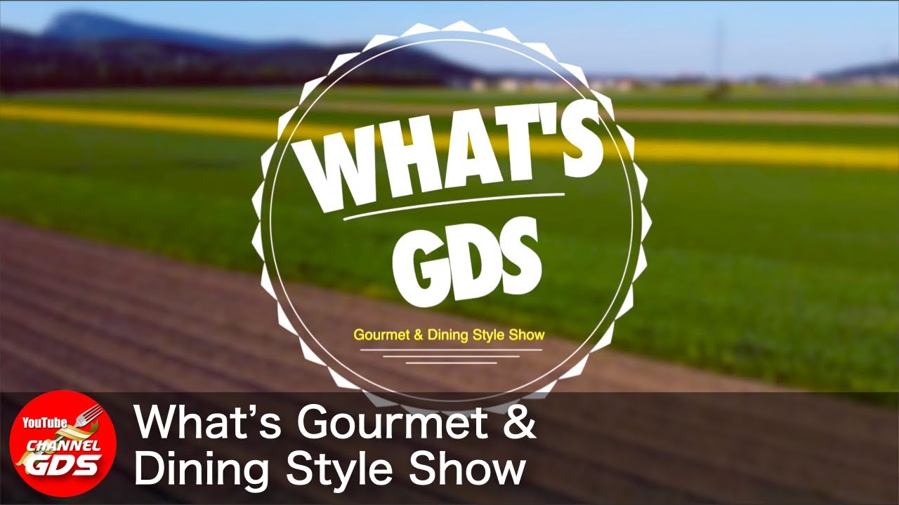 What's Gourmet & Dining Style Show 【PV】
