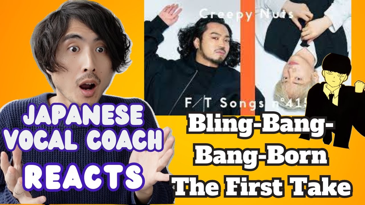 JAPANESE VOCAL COACH REACTS | Creepy Nuts - Bling-Bang-Bang-Born / THE FIRST TAKE / MASHLE OP