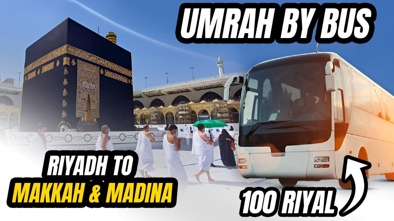 Umrah by Bus Riyadh to Makkah & Madinah | Complete Travel Plan, Prices & Seat Comfort | Umrah 2026
