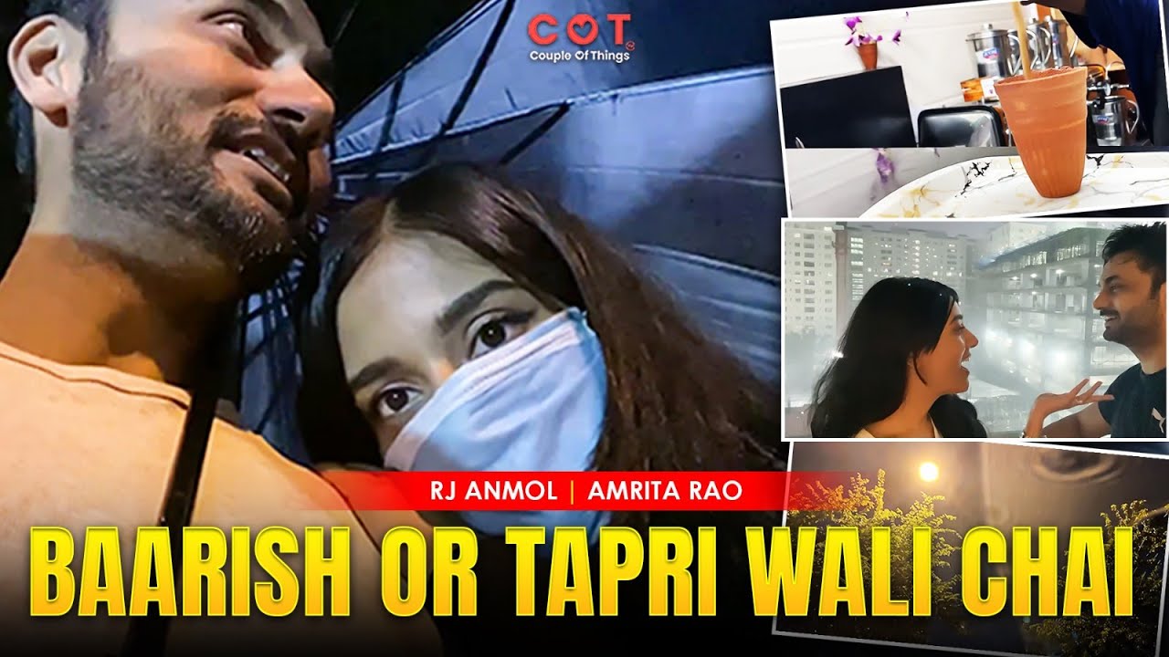Amrita Rao on a Search Mission for Tapri Chai in Baarish I RJ Anmol I COUPLE Of Things I VLOG 01