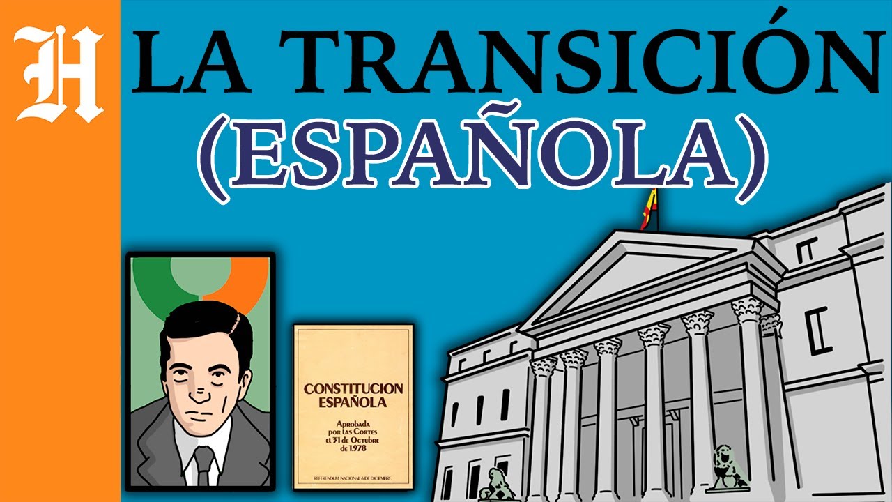 La Transici&oacute;n Espa&ntilde;ola en 6 Minutos