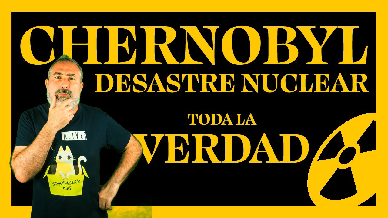 ☢️ Accidente de Chernobyl ☢️ | Toda la VERDAD