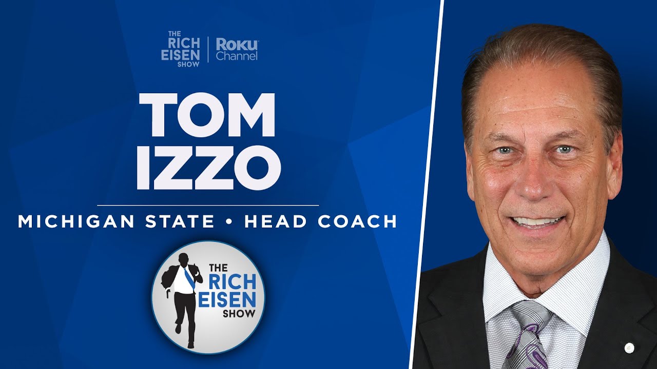 Michigan State HC Tom Izzo Talks March Madness & More with Rich Eisen | Full Interview