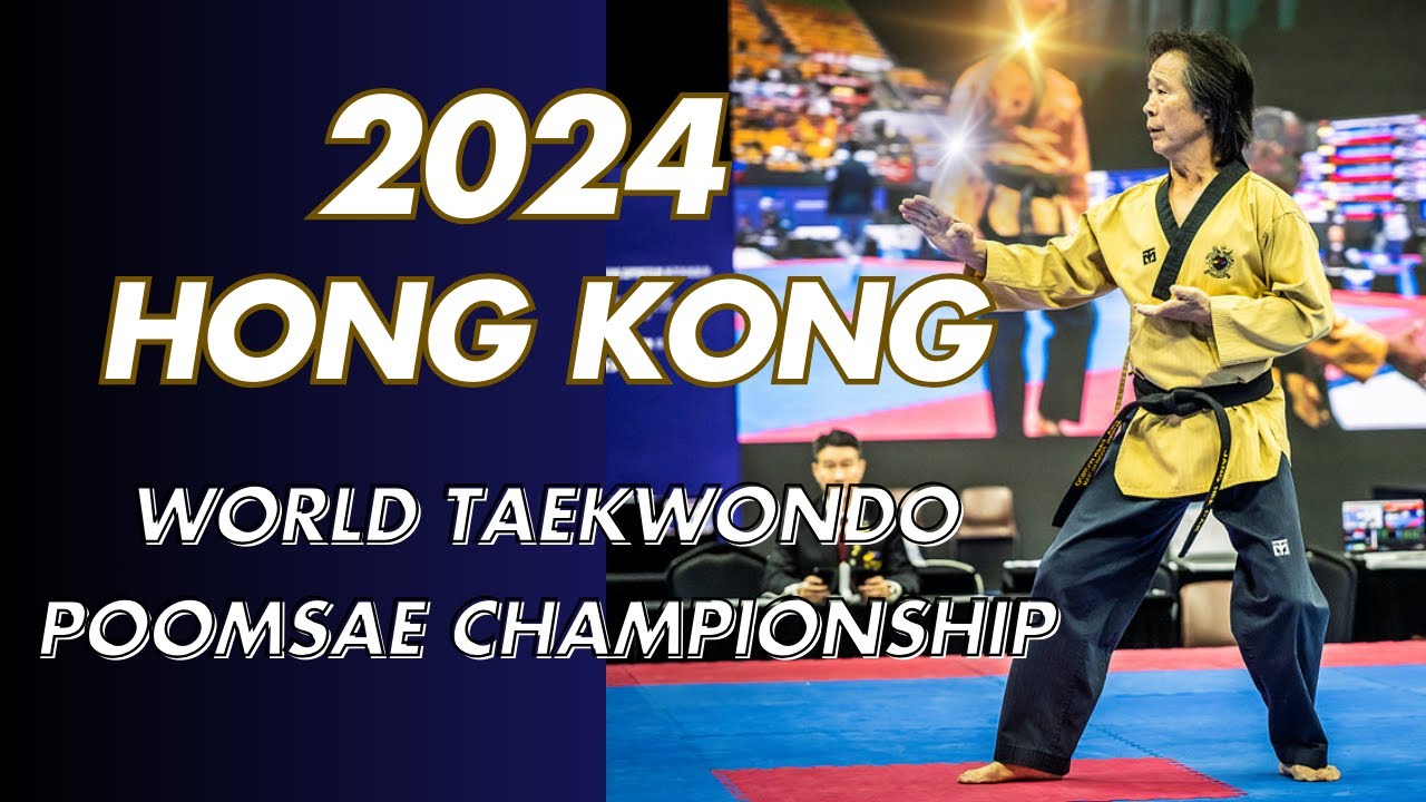 2024 World Taekwondo Poomsae Championships in Hong Kong