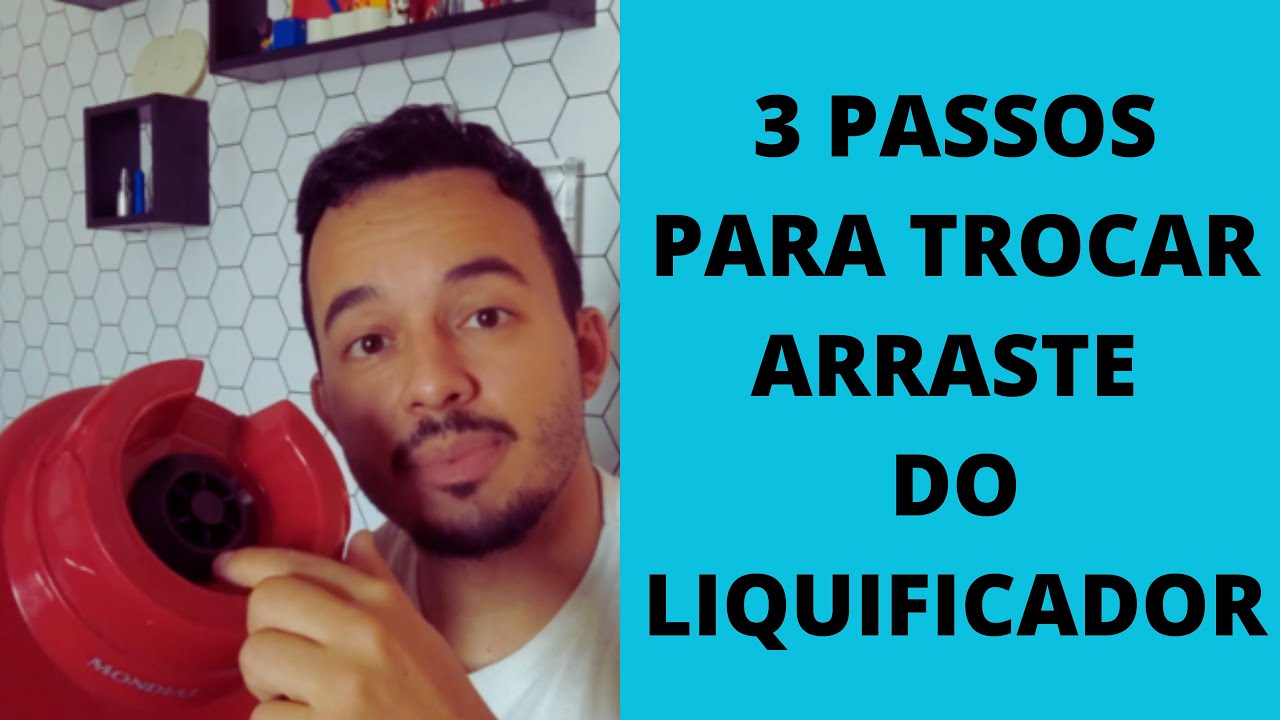COMO TROCAR ARRASTE DO LIQUIDIFICADOR EM 3 PASSOS [SUPER FÁCIL]