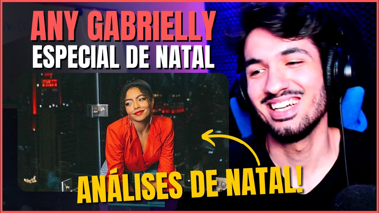 ANY GABRIELLY ESPECIAL DE NATAL! SANTA TELL ME + EU TE AMO! ANÁLISE TÉCNICA VOCAL