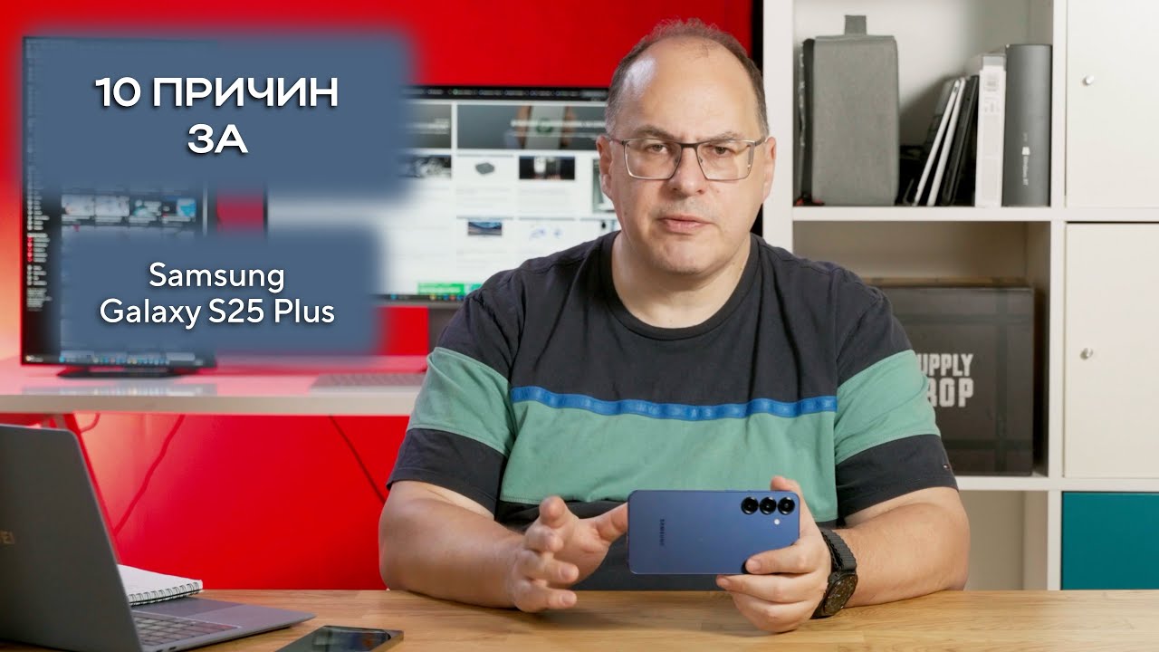 Десять причин купить Samsung Galaxy S25 Plus