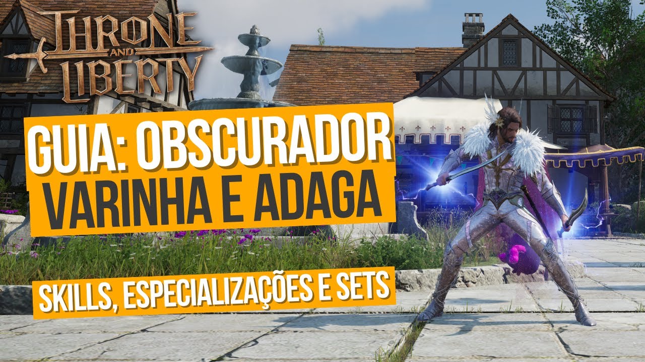 GUIA DE CLASSE: OBSCURADOR - DPS - VARINHA E ADAGA - WAND / DAGGER - THRONE AND LIBERTY
