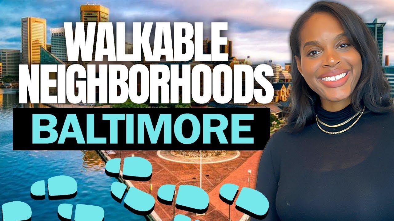 👣MOST WALKABLE Baltimore Maryland Neighborhoods | Explore Baltimore Maryland's Walkable Communities