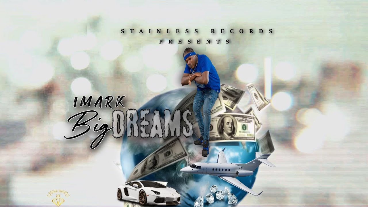 Imark- Big Dreams Official Audio