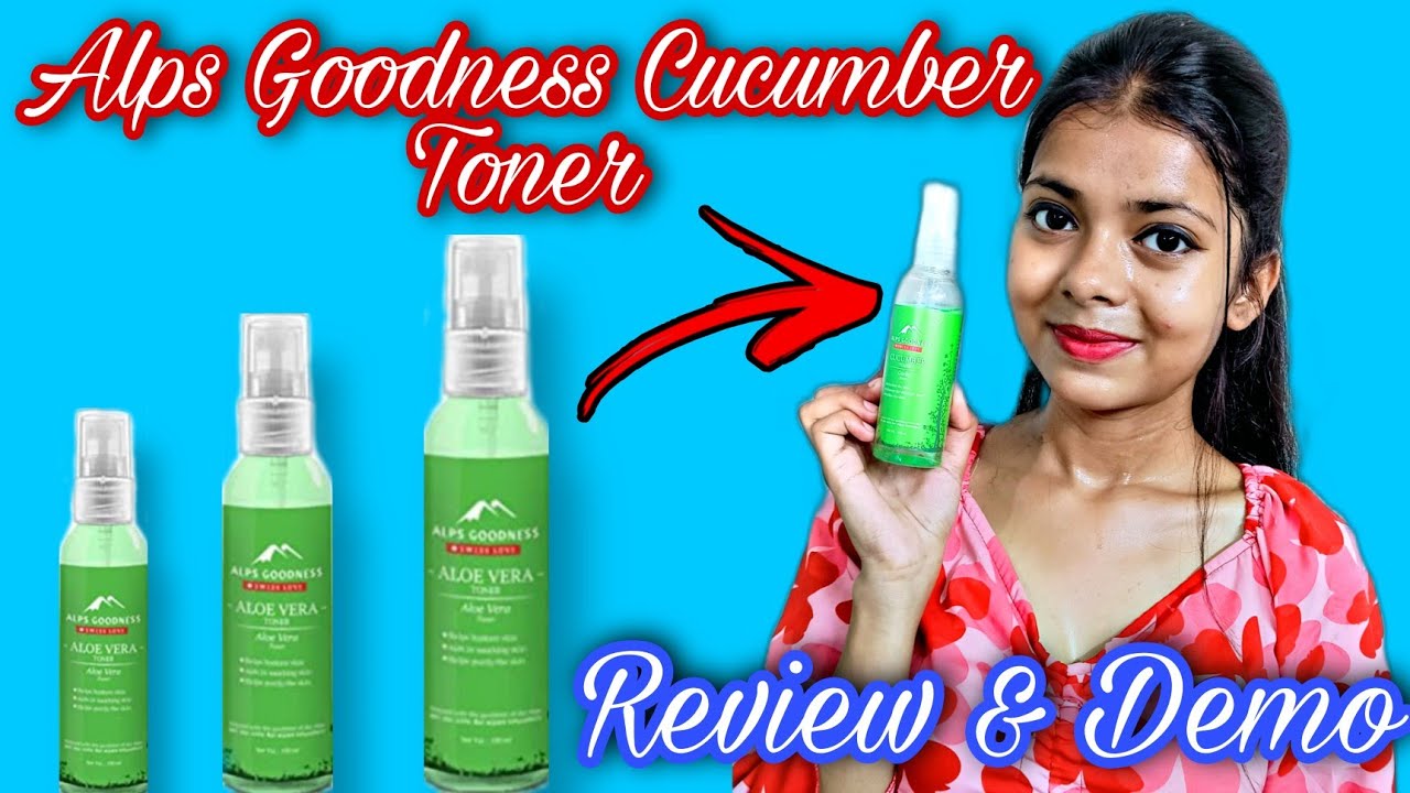 Alps Goodness Cucumber Toner Review & Demo || Best Toner For Summer