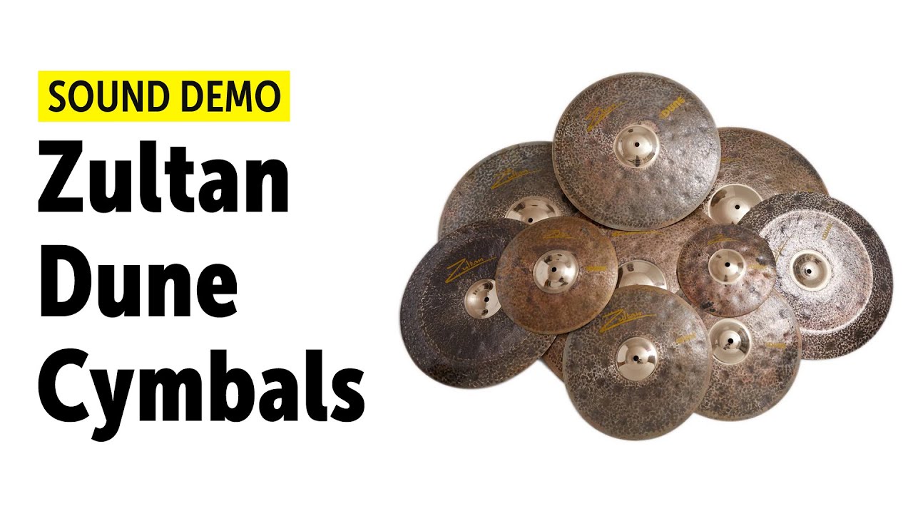 Zultan Dune Cymbal Series - All Models Sound Demo