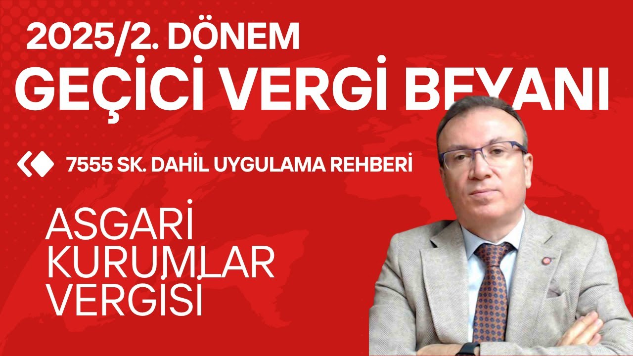 2025/2. Geçici Vergi Beyannamesi | son değişiklik Dikkat Edilmesi Gerekenler!