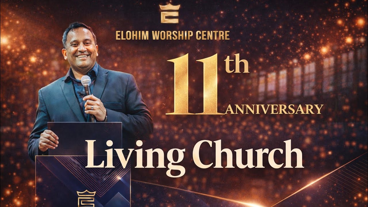 जीवित कलीसिया | Living Church | 11th Anniversary Sermon | EWC