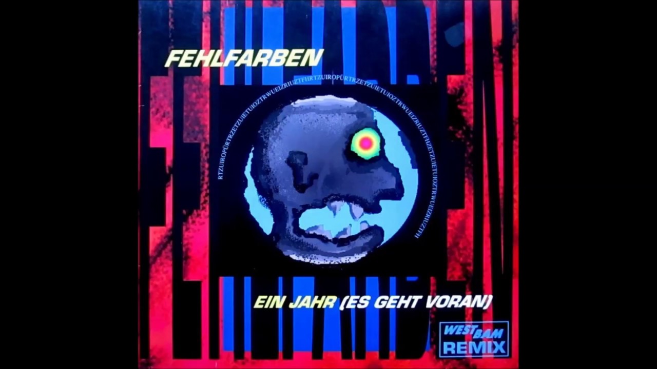 Fehlfarben - Ein Jahr (Es geht voran) (12'' Westbam Remix)