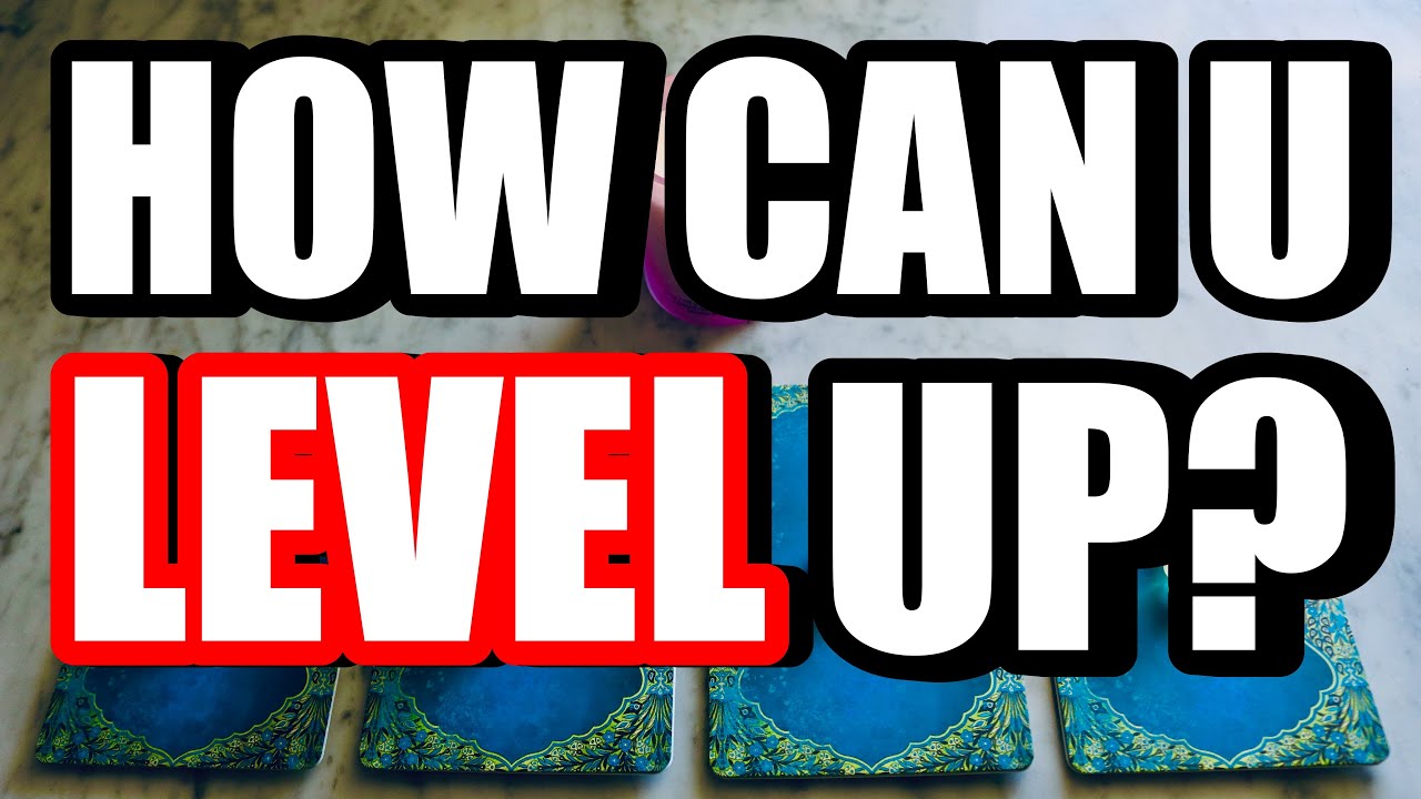 HOW YOU CAN LEVEL UP?😎💎✨(PICK A CARD)✨