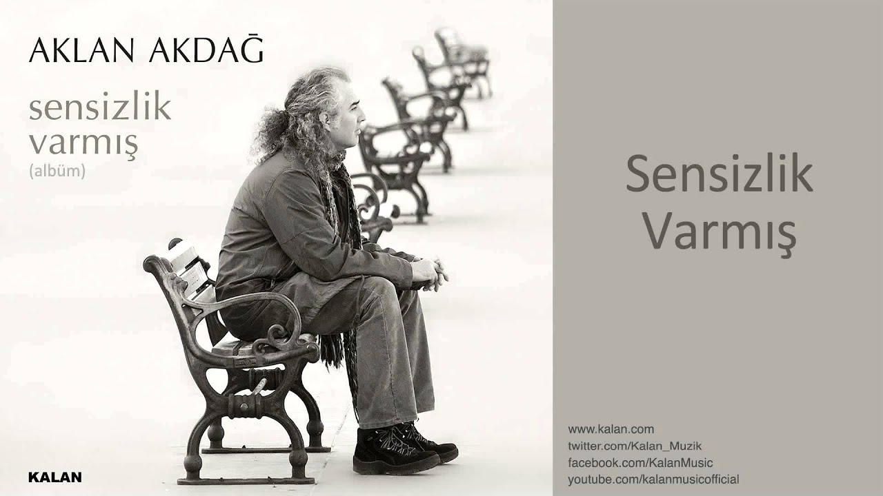 Aklan Akdağ - Sensizlik Varmış - [ Sensizlik Varmış &copy; 2011 Kalan M&uuml;zik ]