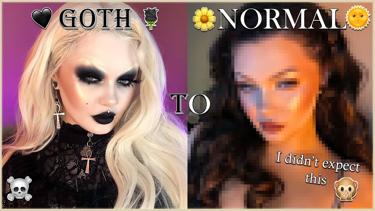 GOTH to NORMAL Transformation... I can't believe I'm doing this