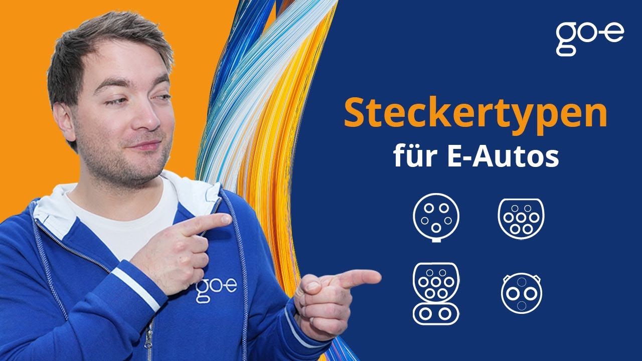 E-Auto Steckertypen: CHAdeMO, Typ 1, Typ 2 & CCS Stecker | go-e