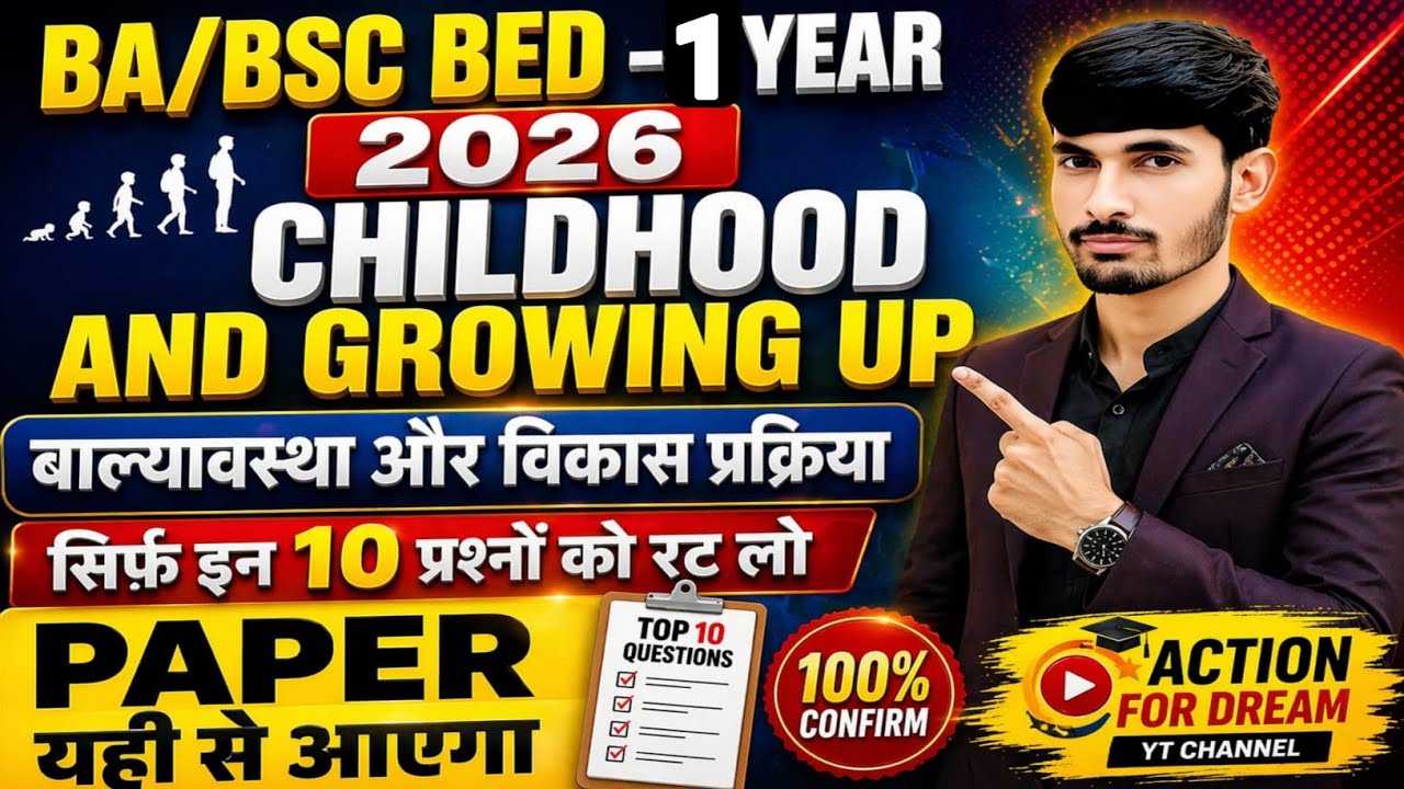 Childhood and growing up bsc bed or ba bed 1st year important questions childhood and growing up 💯