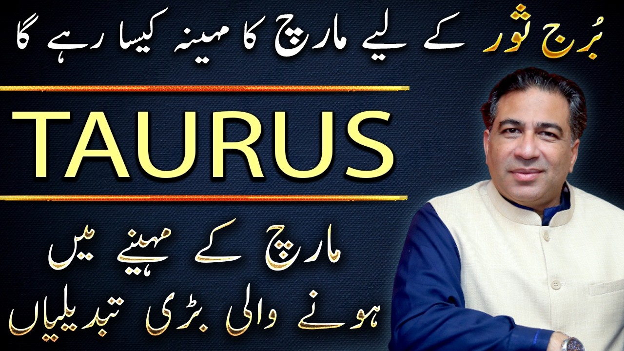 Taurus March 2026 | Monthly Horoscope | Forecast & Predictions by Astrologer Haider Jafri
