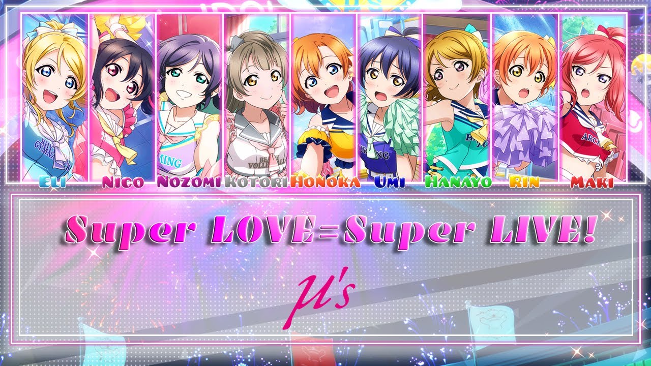 Super LOVE=Super LIVE! - Color Coded + Lyrics【ROM/ENG/ESP】 - μ's