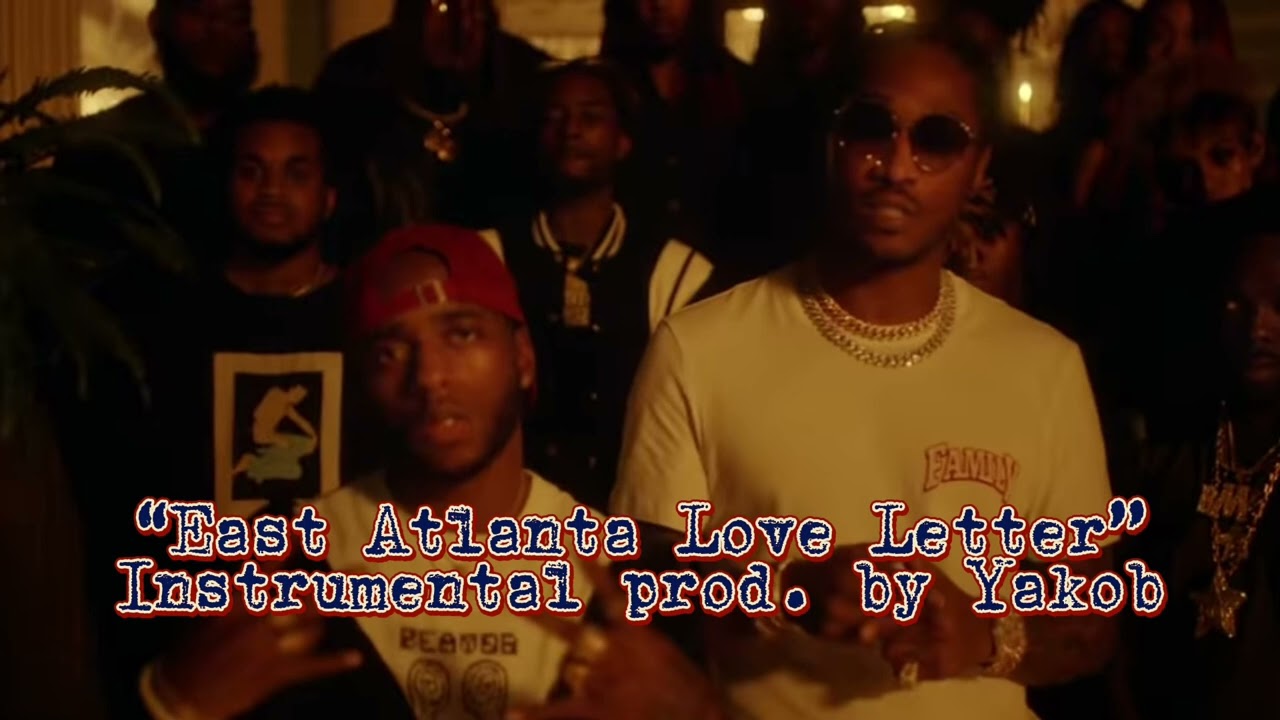 6LACK feat. Future - East Atlanta Love Letter (Instrumental prod. by Yakob)