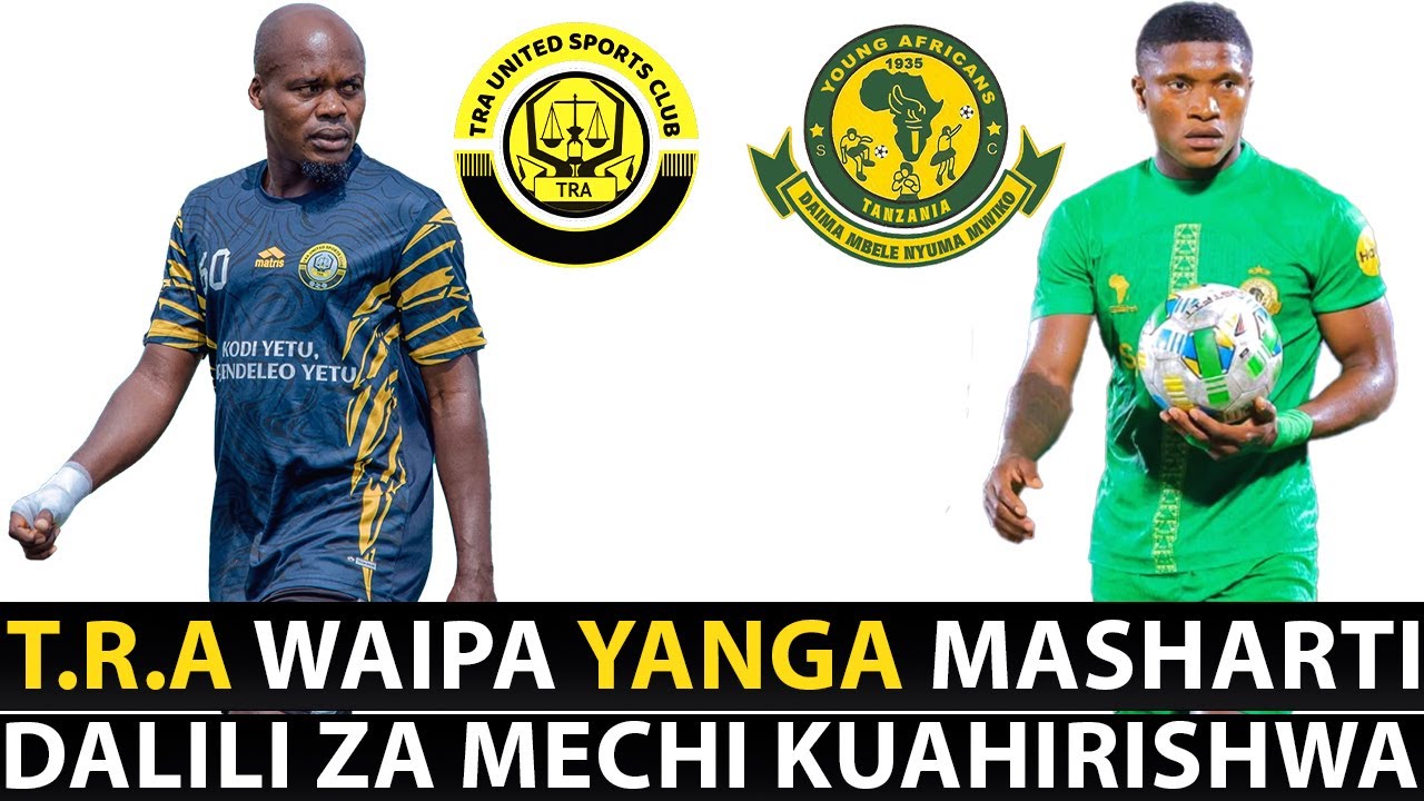 LIVE: UCHAMBUZI TRA VS YANGA / VIKOSI ,UBORA NA UDHAIFU NANI KUFUNGWA?