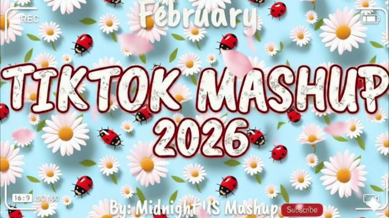 Tiktok Mashup February❤️🔮2026❤️🔮(Not Clean)
