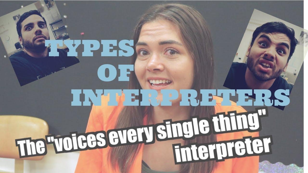Types of ASL interpreters!