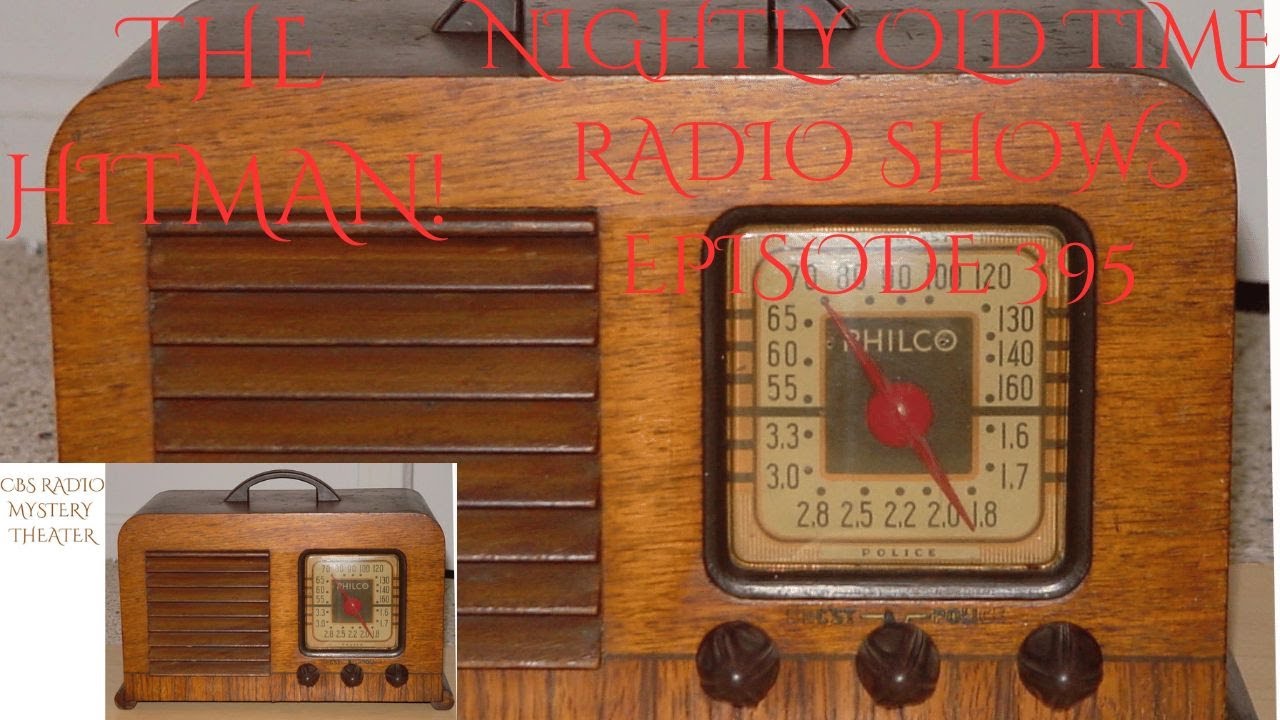 Nightly Old Time Radio Shows Episode 395