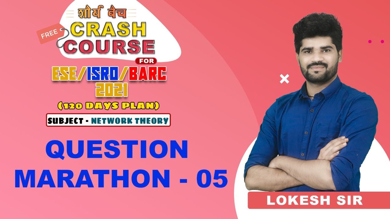 ESE ISRO BARC 2021 I Network Theory I Question Marathon 05I Free Crash Course | Live12 Mar @04:00 PM