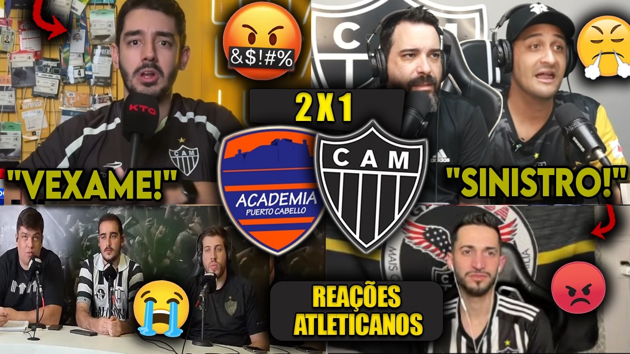 REA&Ccedil;&Otilde;ES dos ATLETICANOS - PUERTO CABELLO 2x1 ATL&Eacute;TICO-MG - SULAMERICANA 2026 - VAMOS RIR DO GALO!