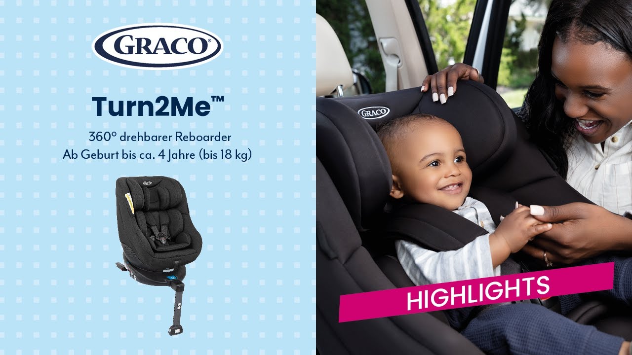 Graco Turn2Me&trade; | Euer Reboarder mit 360&deg; Drehfunktion und ISOFIX
