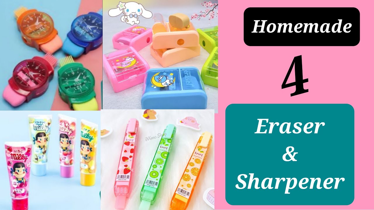 DIY 4 Eraser Sharpener Decoration Idea / How to eraser pen / 2in1 eraser & sharpener / school supply