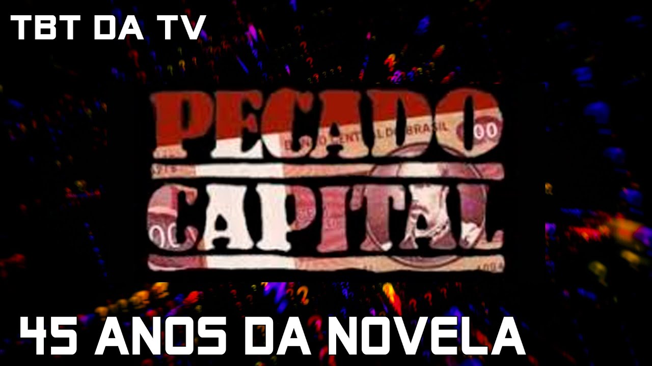 Um dos grandes clássicos de Janete Clair, Pecado Capital completa 45 anos