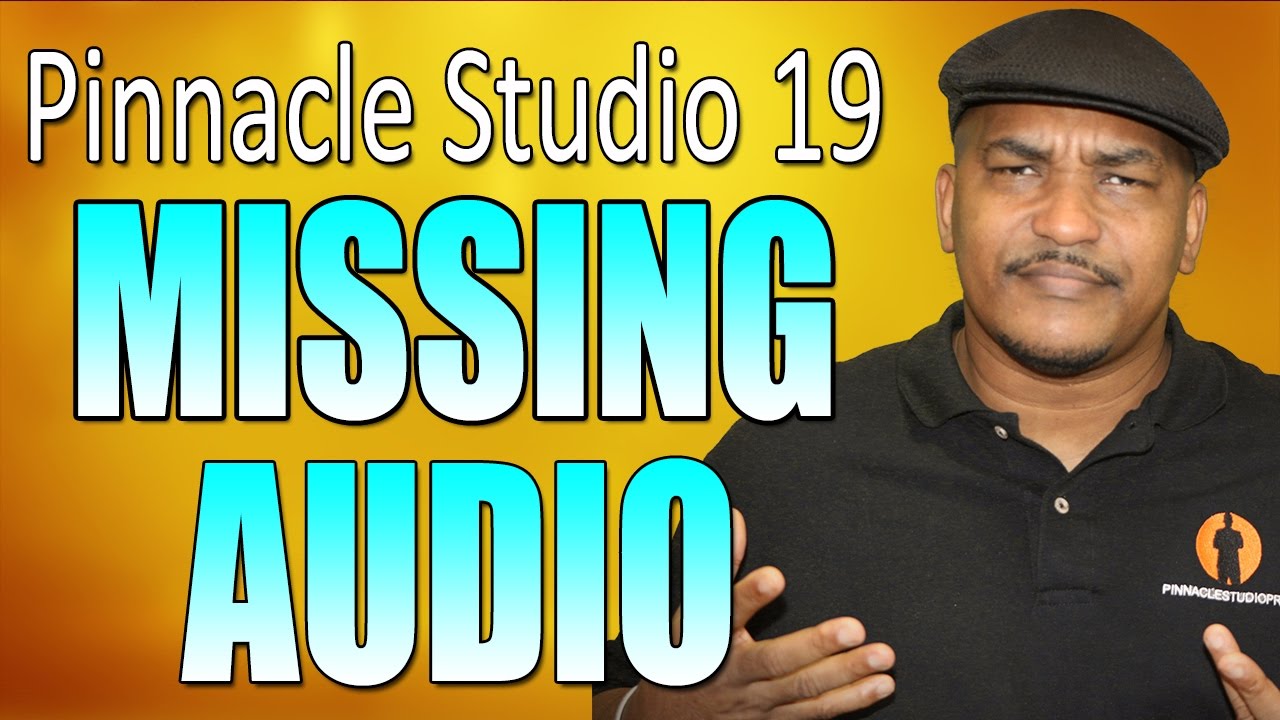 No Audio / Sound in Pinnacle Studio (FIX)