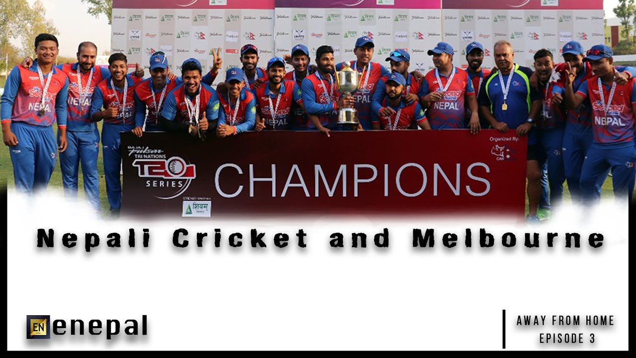 Nepalese Cricket and Melbourne || Away from home Season 1 || Chapter 3
