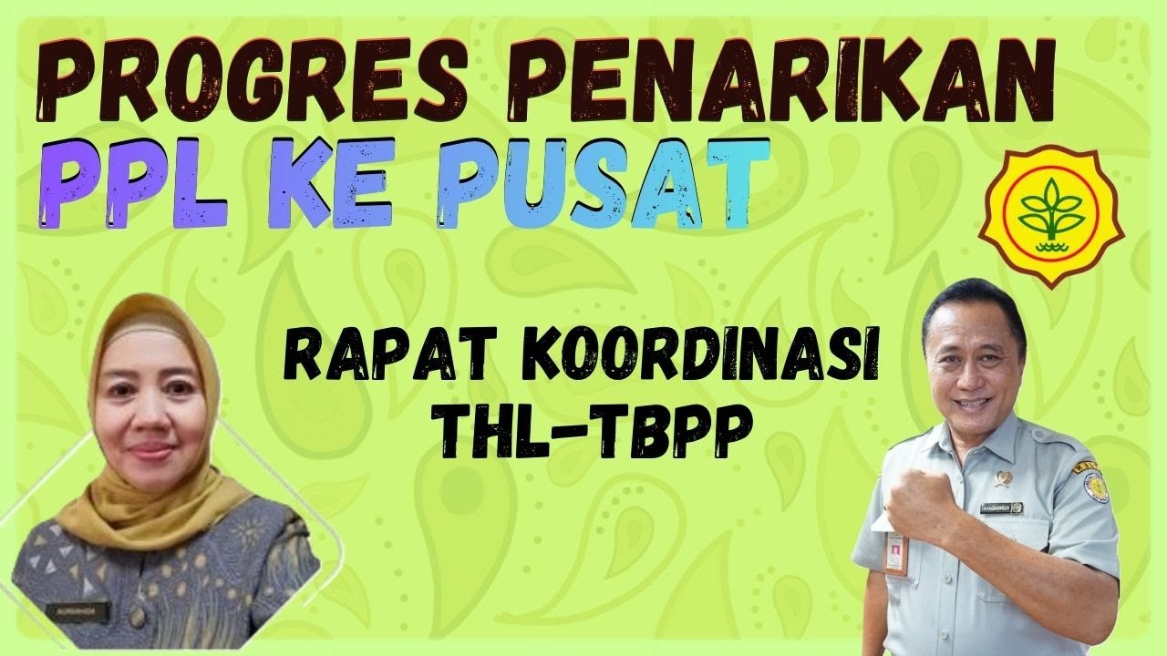 Rapat Koordinasi Dengan THL TBPP &ndash; APBN Yang Belum Lulus PPPK dan PPPK Paruh Waktu #pplkepusat