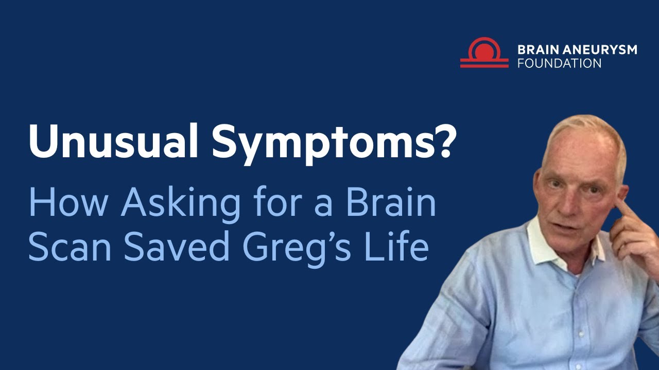 How Advocating for a Brain Scan Helped Detect a Hidden Brain Aneurysm