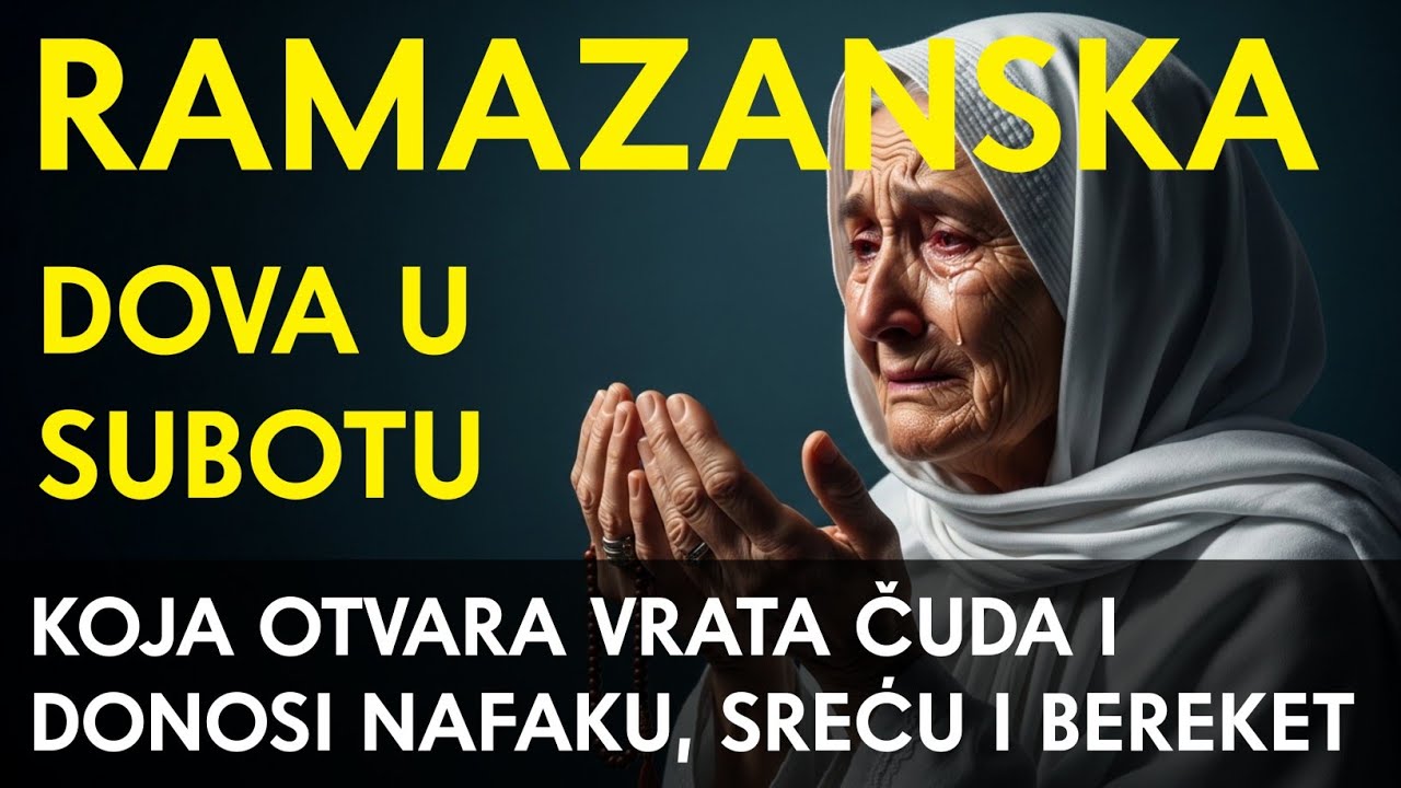 Ramazanska dova u subotu koja otvara vrata čuda i donosi nafaku, sreću i bereket