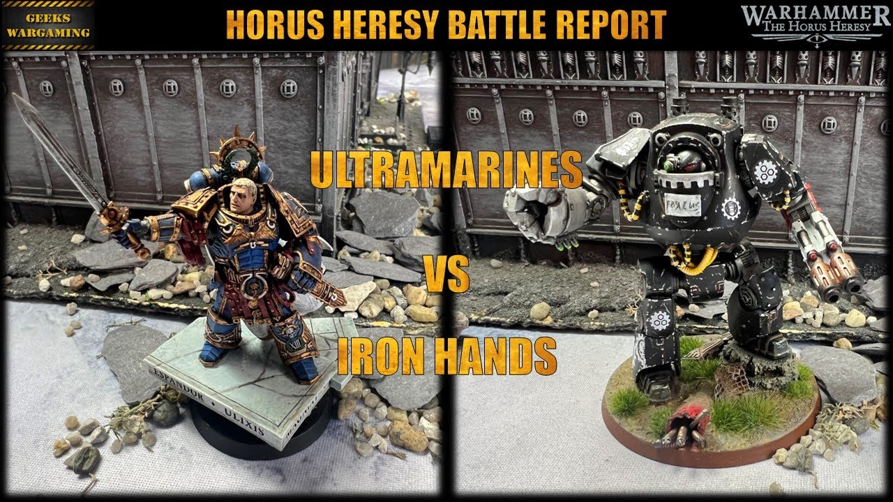 Ultramarines vs Iron Hands | Horus Heresy Battle Report